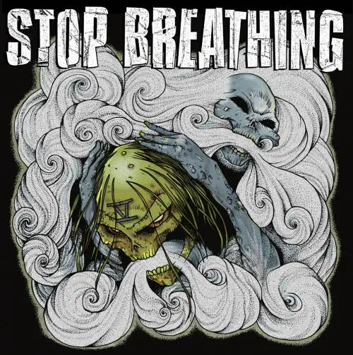 Stop Breathing : V